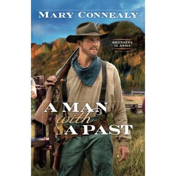 A Man with a Past -- Mary Connealy - Picture 2 of 2